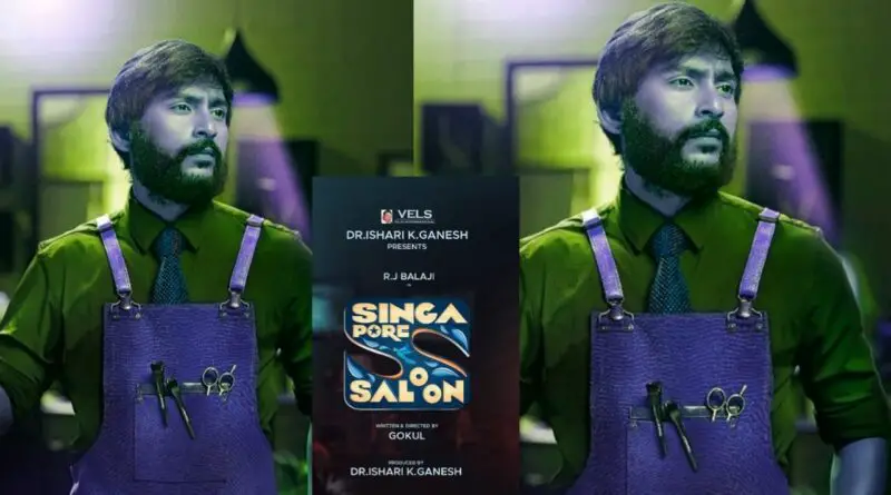 Singapore Saloon Movie, Cast, Director, Rj balaji, Heroine Name